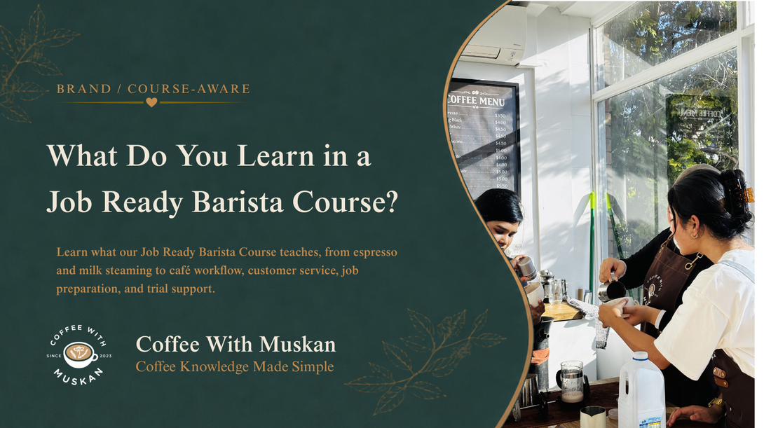 What Do You Learn in a Job Ready Barista Course?